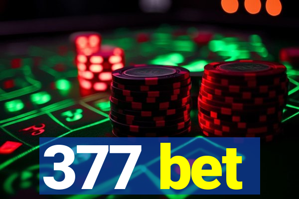 377 bet